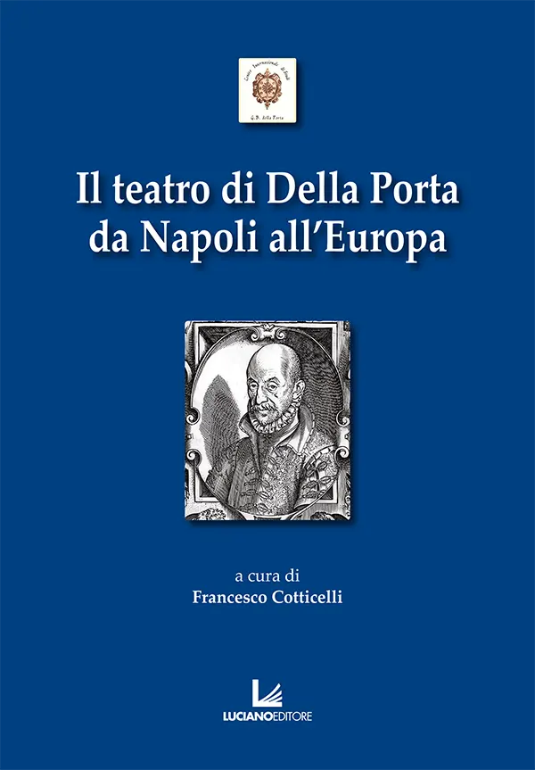Il teatro di Della Porta da Napoli all’Europa